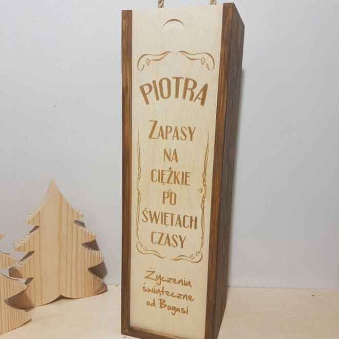 PERSONALIZOWANA ŚWIĄTECZNA SKRZYNKA NA ALKOHOL "ZAPASY NA CIĘŻKIE PO ŚWIĘTACH CZASY"