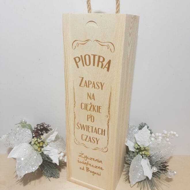 PERSONALIZOWANA ŚWIĄTECZNA SKRZYNKA NA ALKOHOL "ZAPASY NA CIĘŻKIE PO ŚWIĘTACH CZASY"