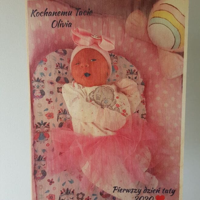 ZDJĘCIE NA DREWNIE Z DEDYKACJĄ pierwszy dzień taty