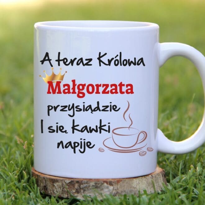 KUBEK Królowa przysiądzie i się kawki napije