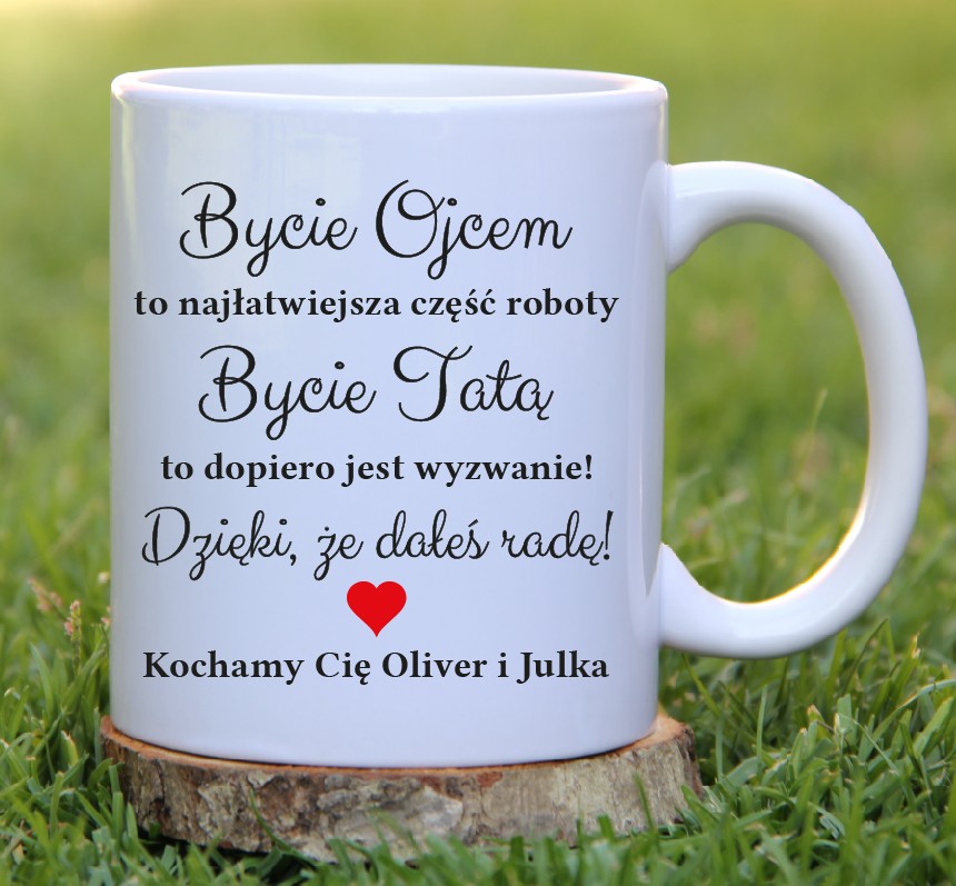 kubek bycie ojcem to najlatwiejsza czesc roboty