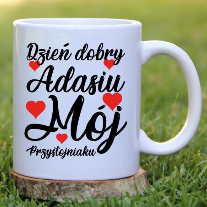 KUBEK "Dzień dobry mój przystojniaku"