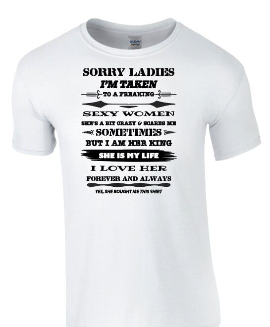 Koszulka męska z nadrukiem "Sorry Ladies, I Am Taken"
