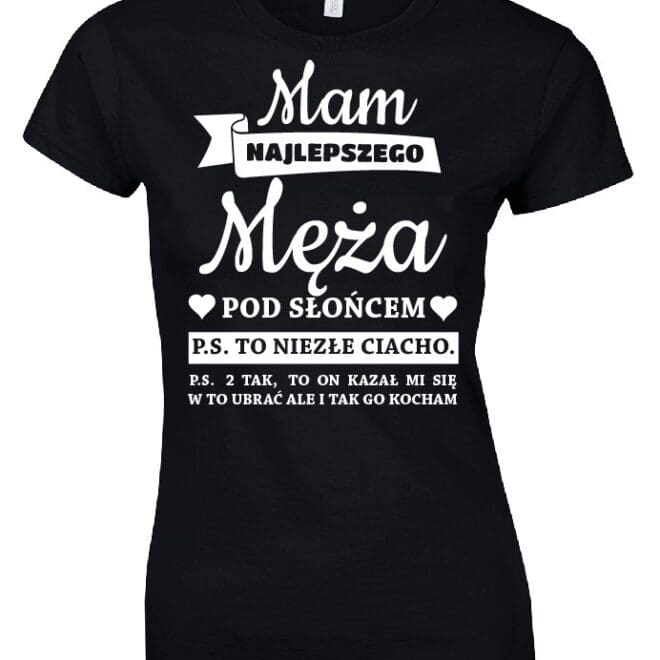 Koszulka damska "Mam najlepszego Męża pod słońcem"