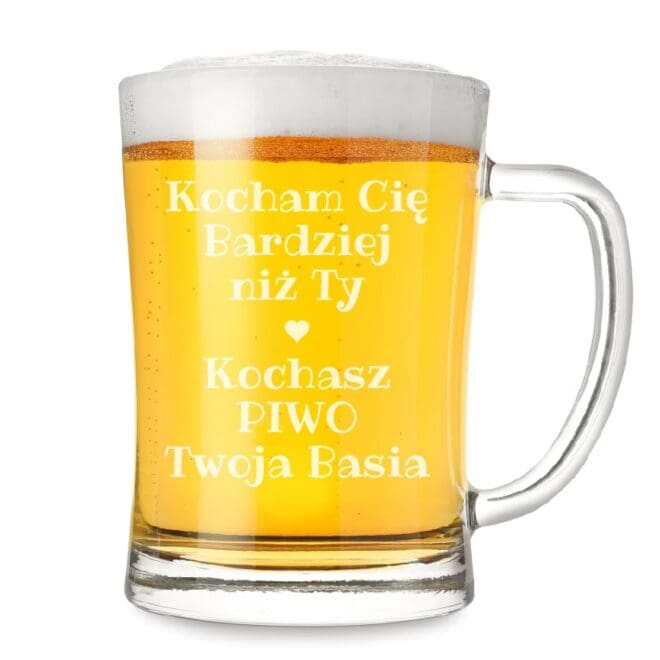 Kufel z grawerem na walentynki dla niego - Kocham Cię bardziej niż Ty kochasz piwo