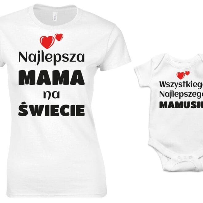 Komplet dla mamy i dziecka na DZIEŃ MAMY – koszulka + body "NAJLEPSZA MAMA NA ŚWIECIE"