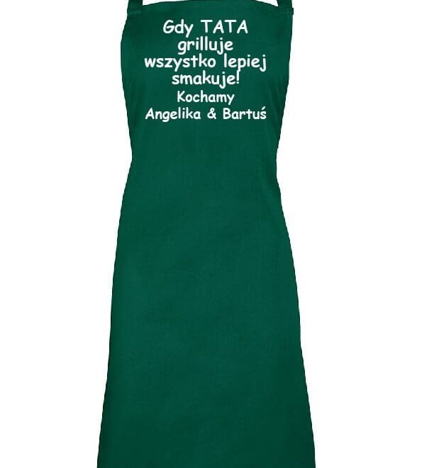 FARTUCH KUCHENNY DLA TATY "Jak TATA grilluje wszystko lepiej smakuje"