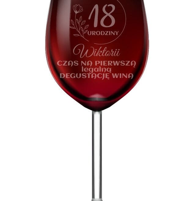 Kieliszek do wina dla z grawerem "Czas na pierwszą legalną degustację wina"